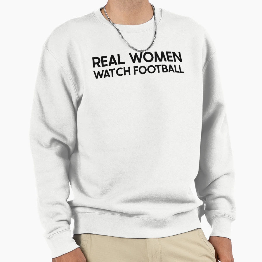 Real Watch Football Sweatshirt - Unique Graphic Unisex - T-Shirt, Sweatshirt, Hoodie