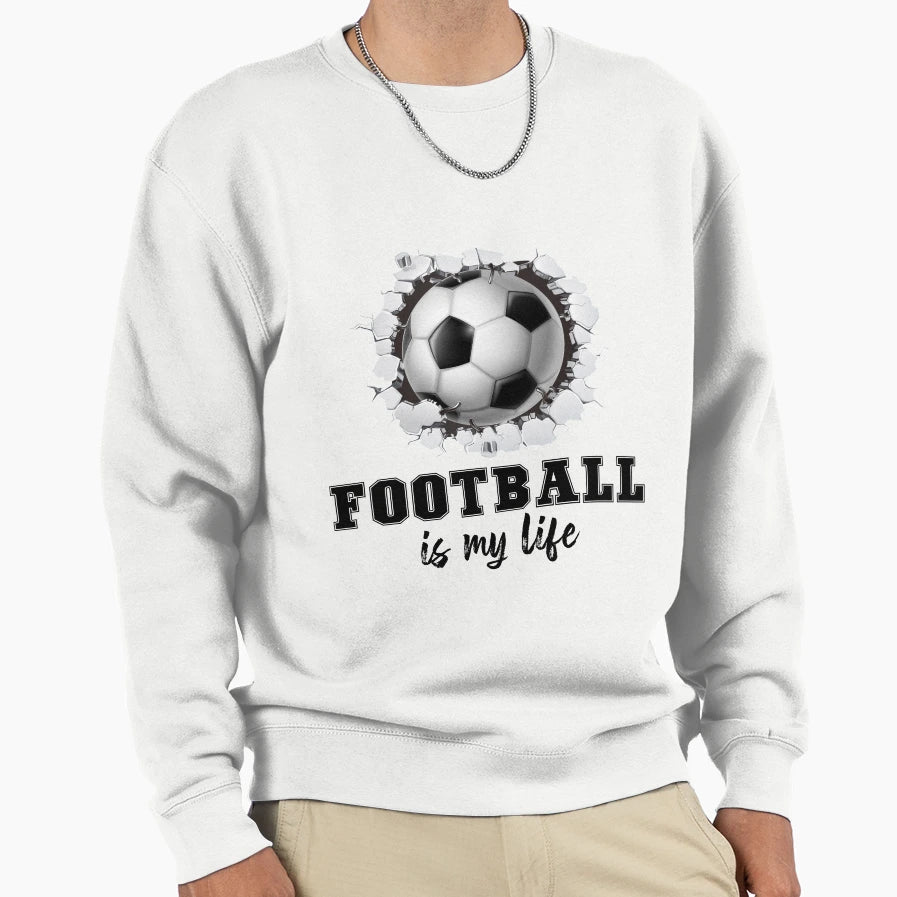 Football Is My Life Sweatshirt - Novelty Apparel Men Women - T-Shirt, Sweatshirt, Hoodie