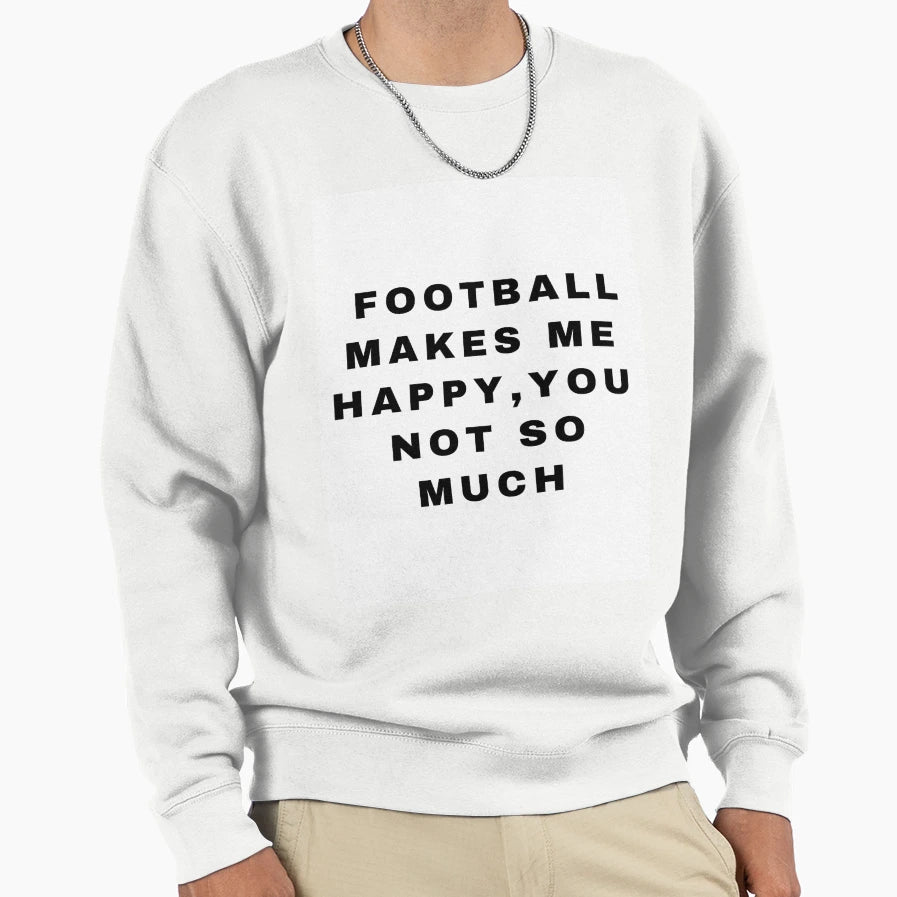 Football Sweatshirt - Streetwear Style Men Women - T-Shirt, Sweatshirt, Hoodie