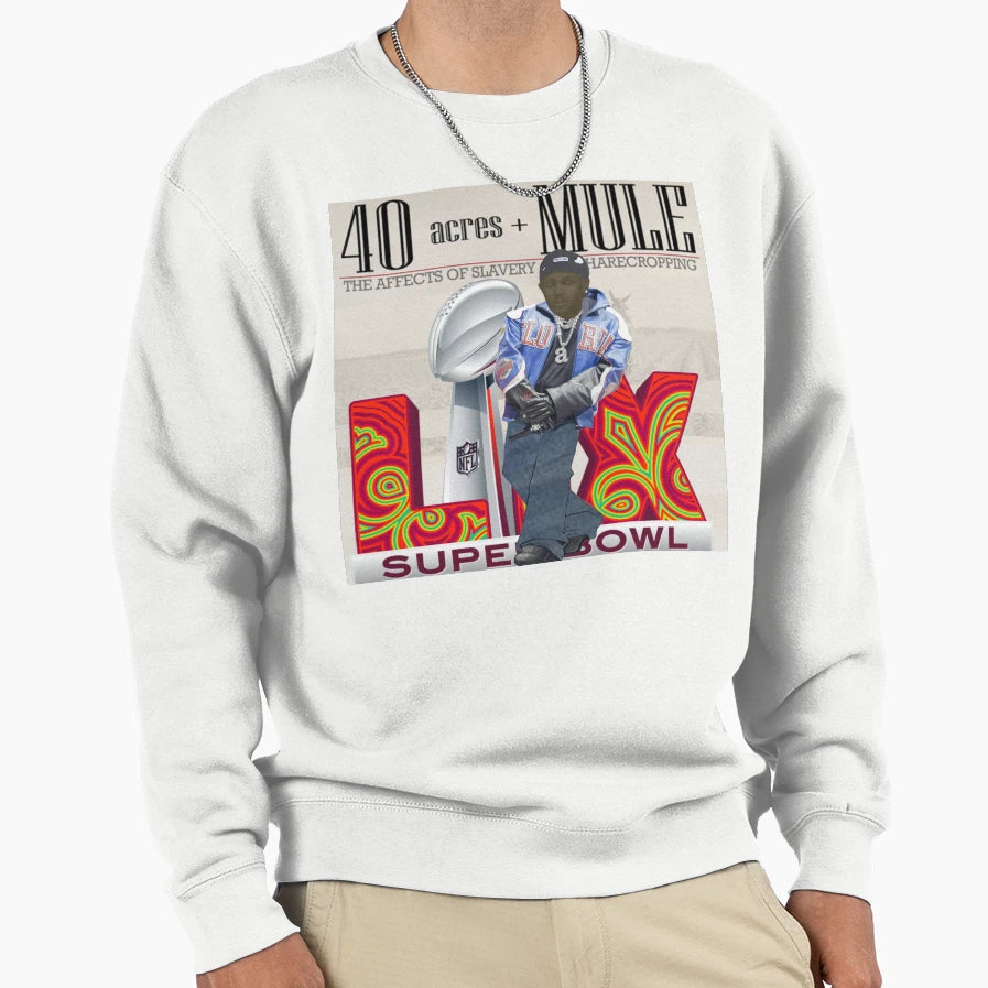 40Acres And Mule Sweatshirt - Casual Everyday Wear Men Women - T-Shirt, Sweatshirt, Hoodie