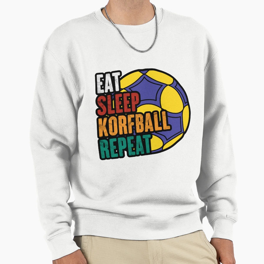 Korfball Eat Sleep Korfball Repeat Sweatshirt - Novelty Apparel Men Women - T-Shirt, Sweatshirt, Hoodie