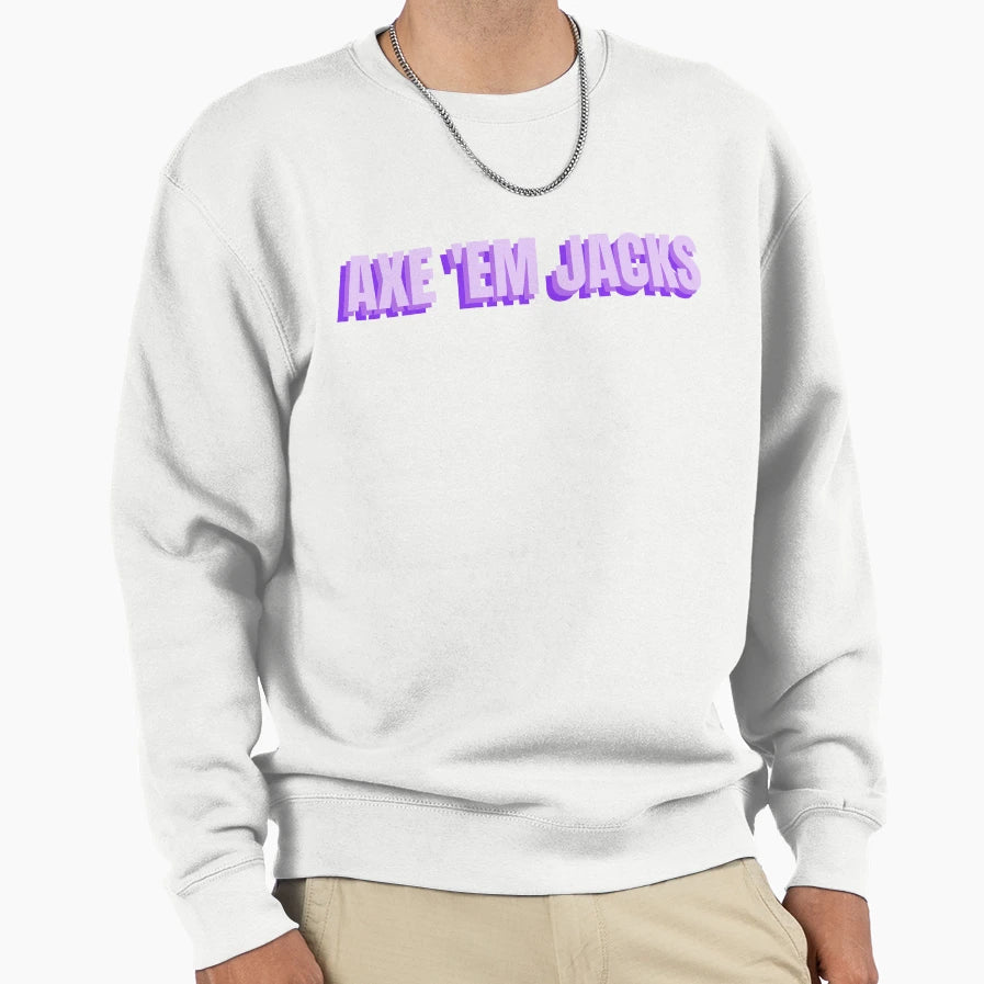 Axe Em Jacks Sfa Sweatshirt - Custom Art Print for Adults - T-Shirt, Sweatshirt, Hoodie