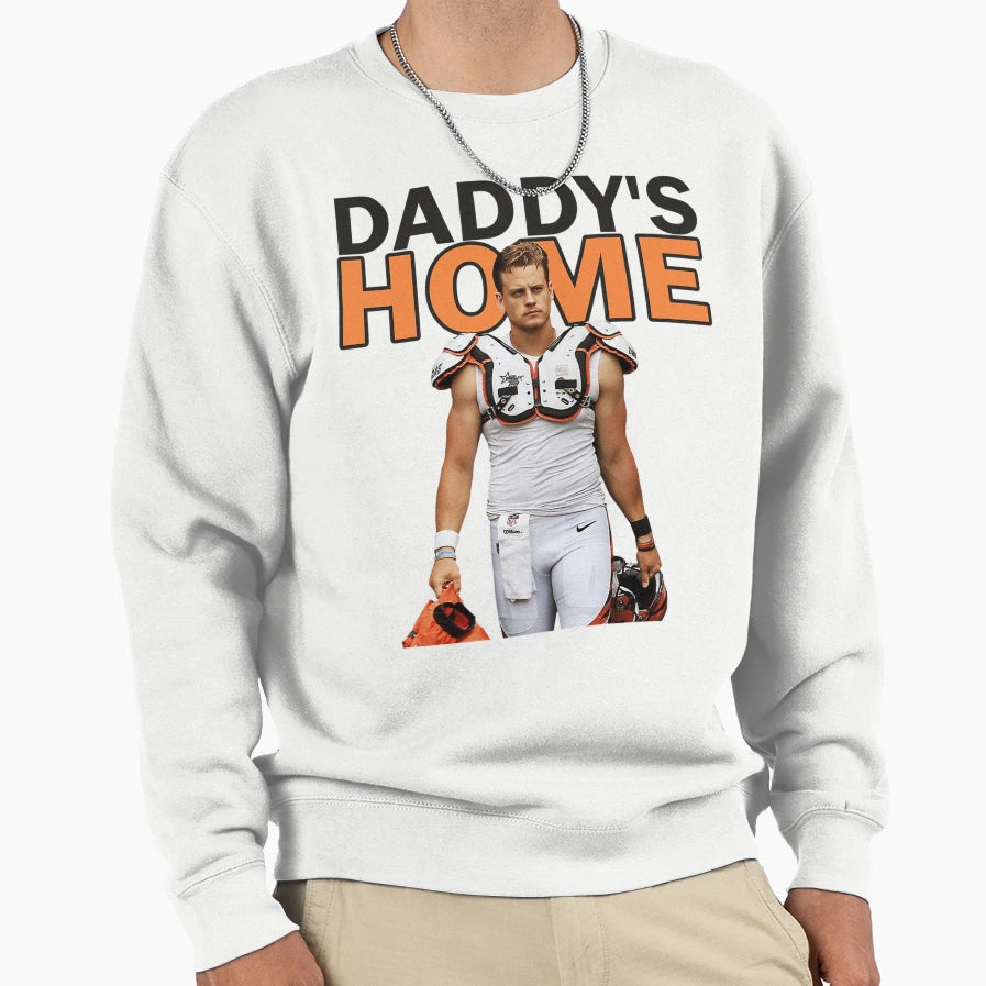 JB Daddys Home Sweatshirt - Custom Art Print Unisex - T-Shirt, Sweatshirt, Hoodie