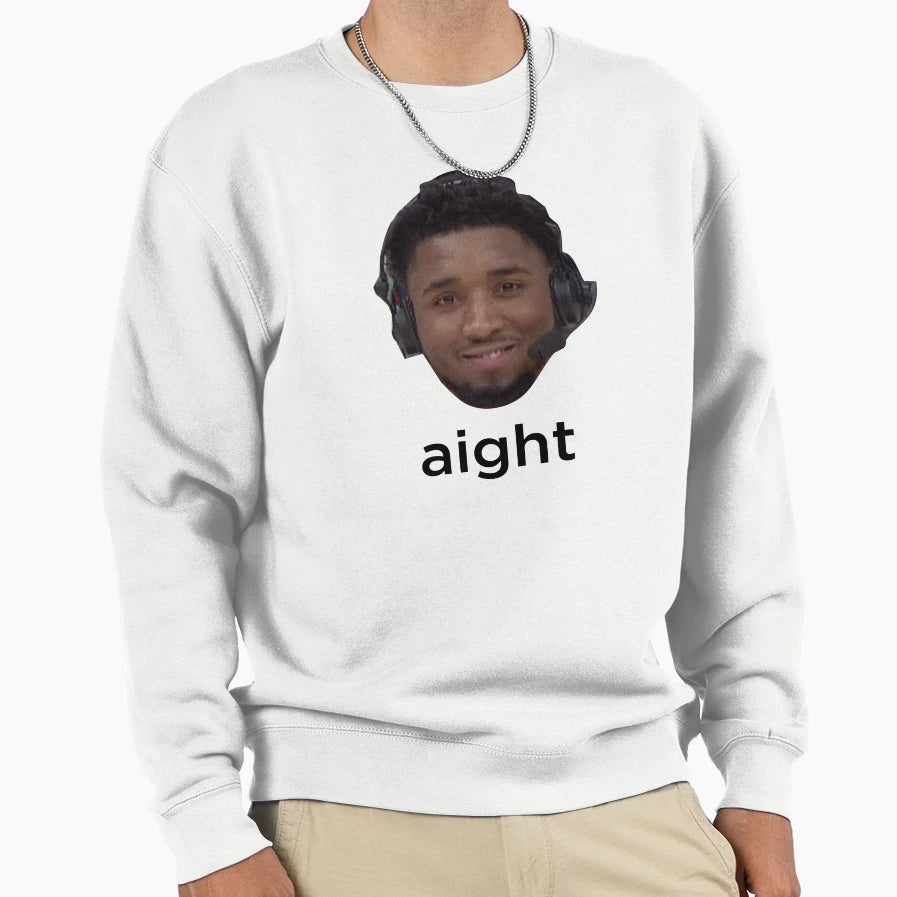 Donovan Mitchell Aight Sweatshirt - Streetwear Style Men Women - T-Shirt, Sweatshirt, Hoodie