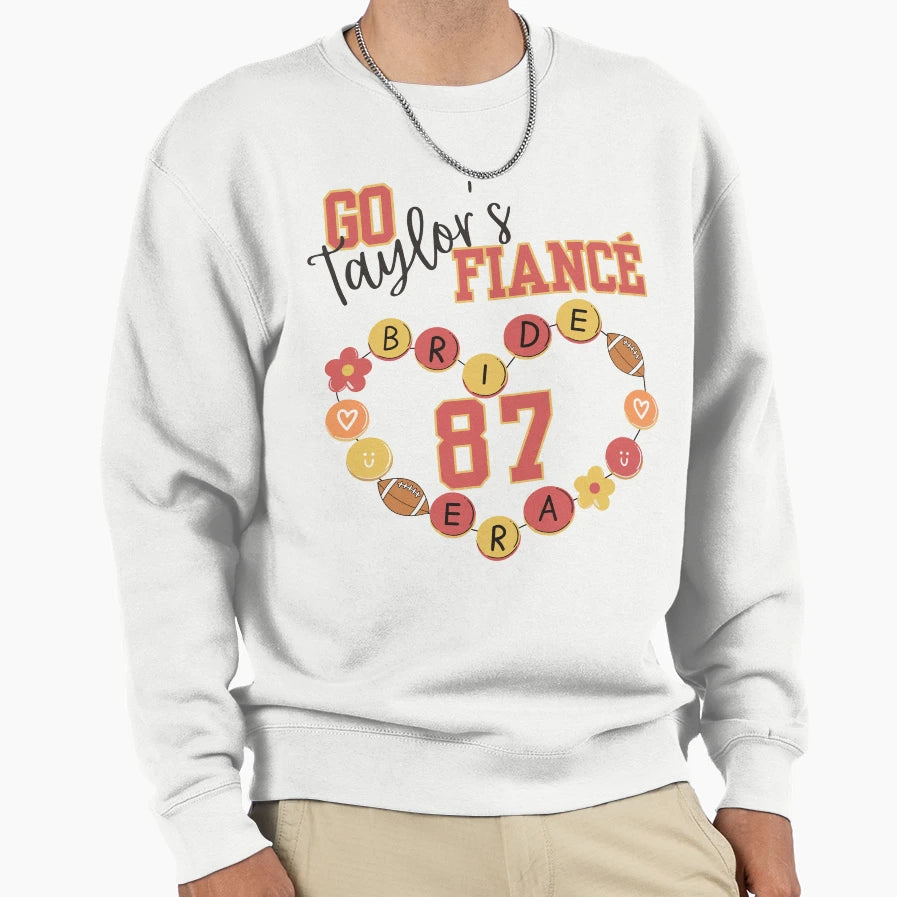 Go Taylors Fianc Funny Engagement Sweatshirt - Custom Art Print Unisex - T-Shirt, Sweatshirt, Hoodie