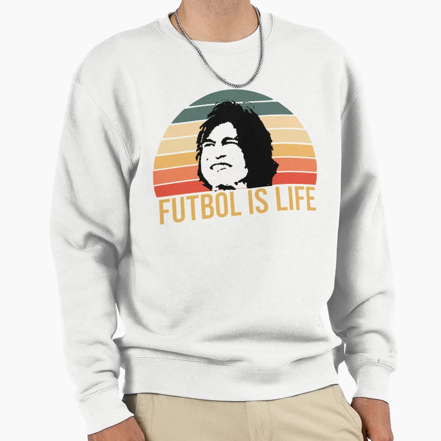 Futbol Is Life Sweatshirt - Streetwear Style Men Women - T-Shirt, Sweatshirt, Hoodie