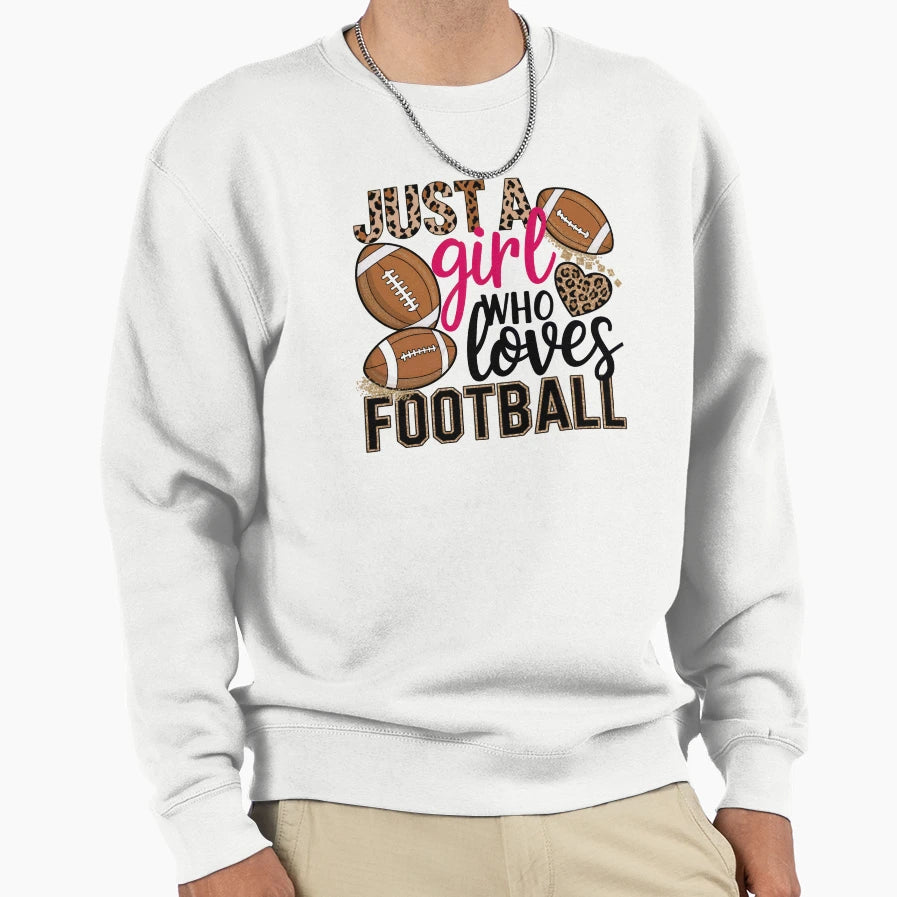 Just Who Loves Football Sweatshirt - Fun Novelty Design Men Women - T-Shirt, Sweatshirt, Hoodie