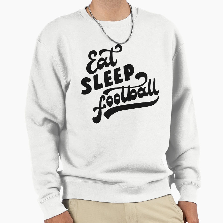 Eat Sleep Football Sweatshirt - Aesthetic Graphic Unisex - T-Shirt, Sweatshirt, Hoodie