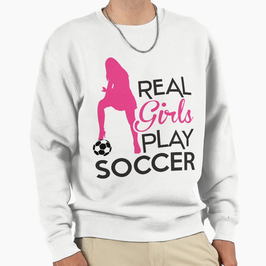Real Play Soccer Sweatshirt - Graphic Print Unisex - T-Shirt, Sweatshirt, Hoodie
