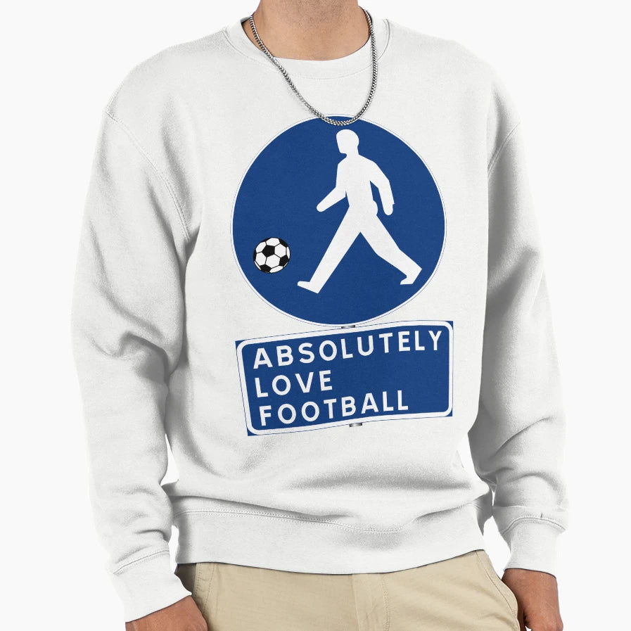 Absolutely Love Football Sweatshirt - Trendy Graphic Unisex - T-Shirt, Sweatshirt, Hoodie