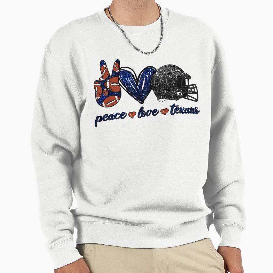 Peace Love Texans Football Team Sweatshirt - Aesthetic Graphic Men Women - T-Shirt, Sweatshirt, Hoodie