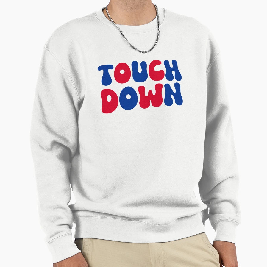 Touch Down Touchdown Red And Blue Sweatshirt - Streetwear Style Unisex - T-Shirt, Sweatshirt, Hoodie