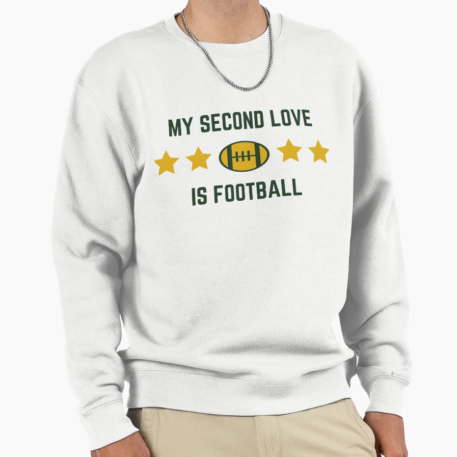 My Second Love Is Football Sweatshirt - Streetwear Style Men Women - T-Shirt, Sweatshirt, Hoodie