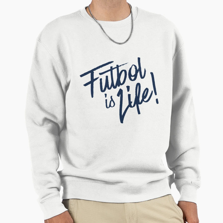 Futbol Is Lif Sweatshirt - Graphic Print for Adults - T-Shirt, Sweatshirt, Hoodie