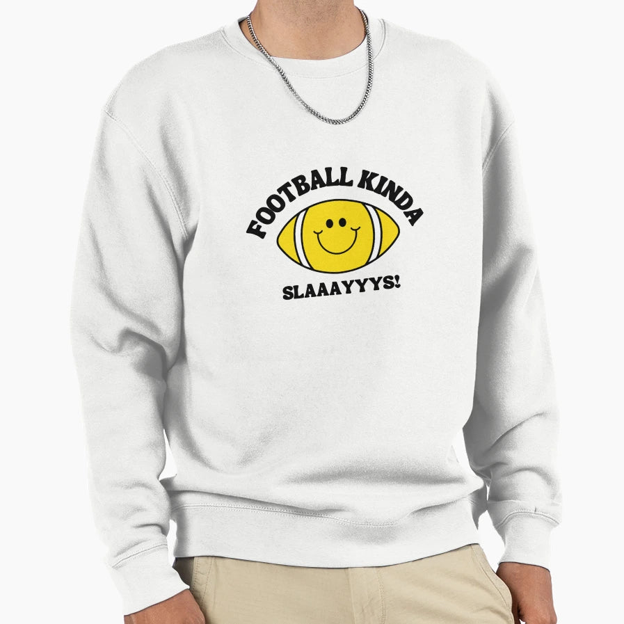 Football Kinda Slays Art Sweatshirt - Custom Art Print for Adults - T-Shirt, Sweatshirt, Hoodie