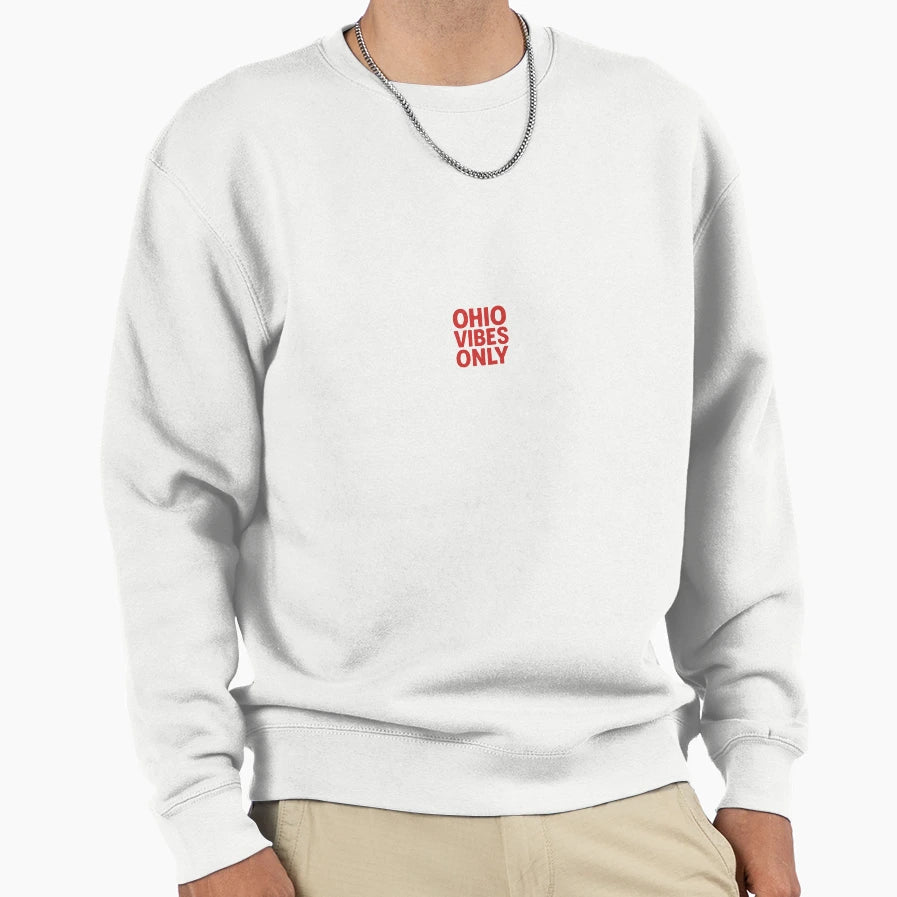 Ohio Vibes Sweatshirt - Novelty Apparel for Adults - T-Shirt, Sweatshirt, Hoodie
