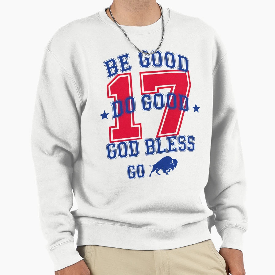 Be Good Do Good Football Sweatshirt - Casual Everyday Wear Men Women - T-Shirt, Sweatshirt, Hoodie