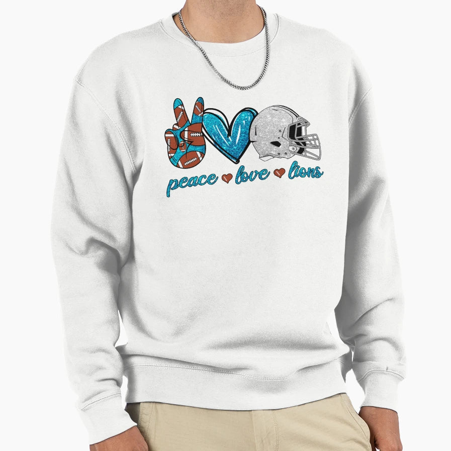 Peace Love Lions Football Team Sweatshirt - Streetwear Style Unisex - T-Shirt, Sweatshirt, Hoodie