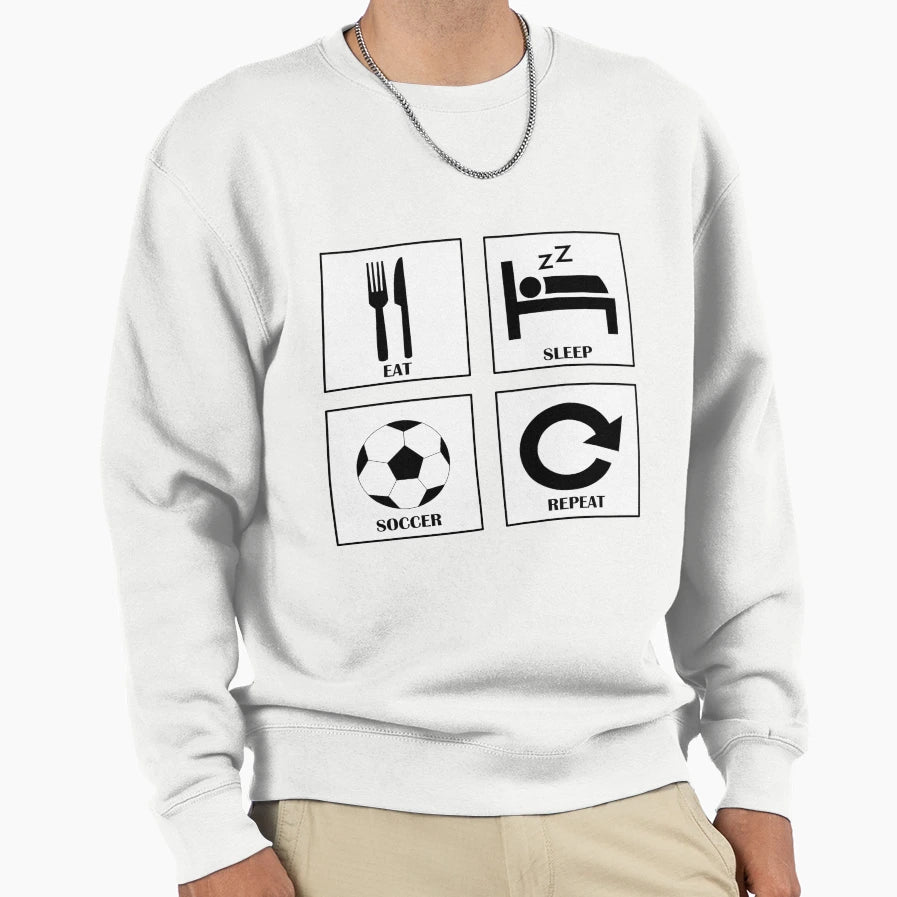 Eat Sleep Soccer Repeat Player Gift Sweatshirt - Graphic Print Unisex - T-Shirt, Sweatshirt, Hoodie