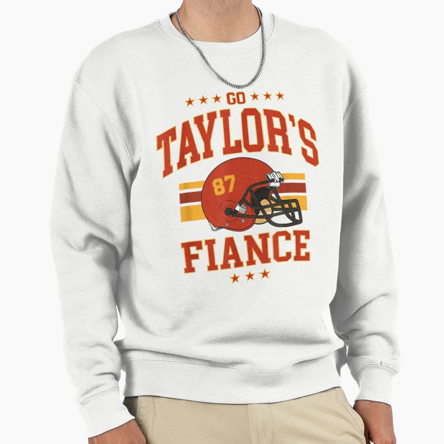 Go Taylors Fianc Sweatshirt - Aesthetic Graphic Men Women - T-Shirt, Sweatshirt, Hoodie