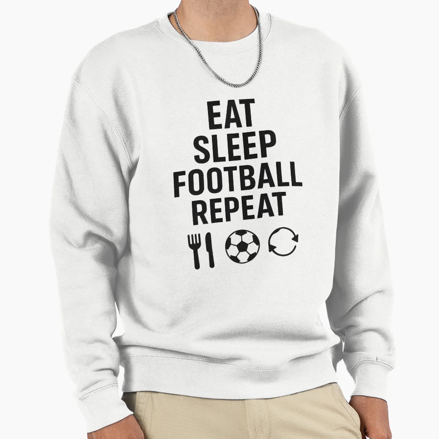 Eat Sleep Football Repeat T-Shirt - Novelty Apparel Unisex - T-Shirt, Sweatshirt, Hoodie