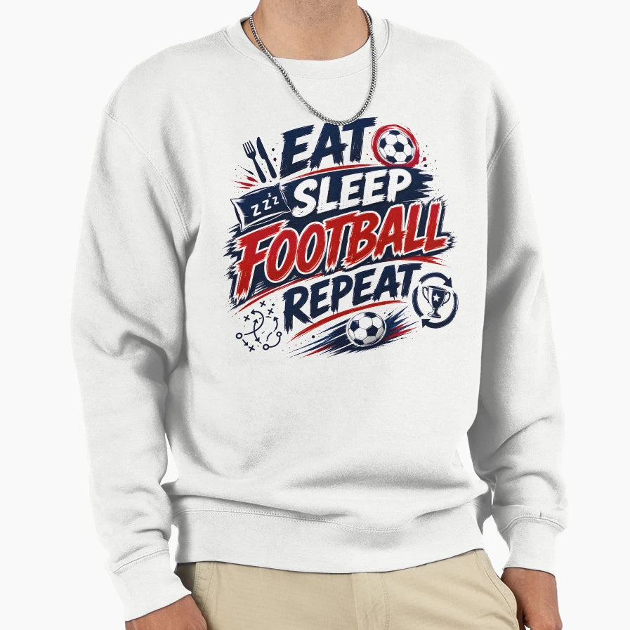 Eat Sleep Football Repeat Soccer Lover Gift T-Shirt - Graphic Print Unisex - T-Shirt, Sweatshirt, Hoodie