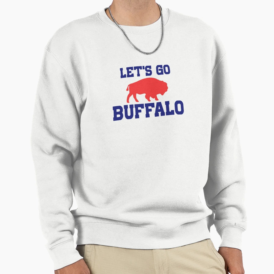 Lets Go Buffalo Sweatshirt - Novelty Apparel for Adults - T-Shirt, Sweatshirt, Hoodie