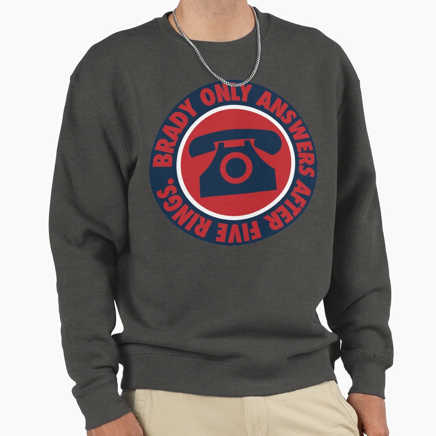 Brady Only Answers After Five Sweatshirt - Novelty Apparel for Adults - T-Shirt, Sweatshirt, Hoodie
