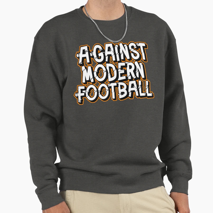 Against Modern Football Sweatshirt - Unique Graphic Men Women - T-Shirt, Sweatshirt, Hoodie