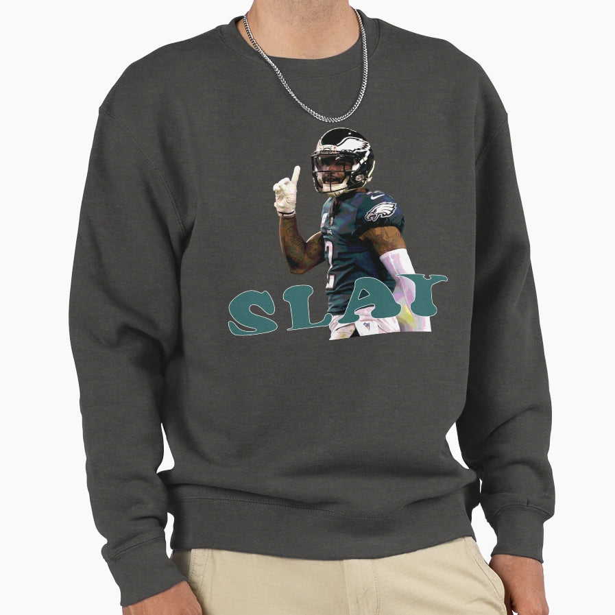 Slay Sweatshirt - Novelty Apparel Unisex - T-Shirt, Sweatshirt, Hoodie