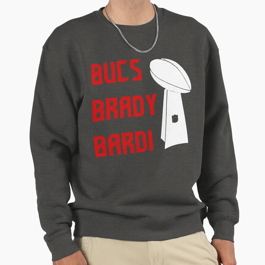 Bucs Brady Bardi Sweatshirt - Aesthetic Graphic Unisex - T-Shirt, Sweatshirt, Hoodie