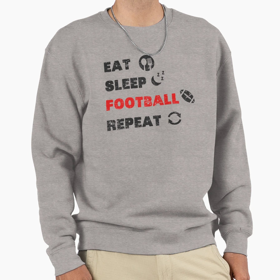 Eat Sleep Football Repeat Game Sweatshirt - Aesthetic Graphic for Adults - T-Shirt, Sweatshirt, Hoodie