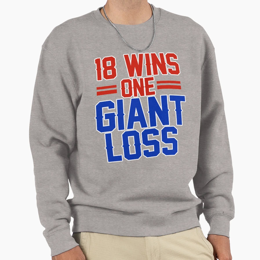 Eighteen Wins One Giant Loss New York T-Shirt - Graphic Print Men Women - T-Shirt, Sweatshirt, Hoodie