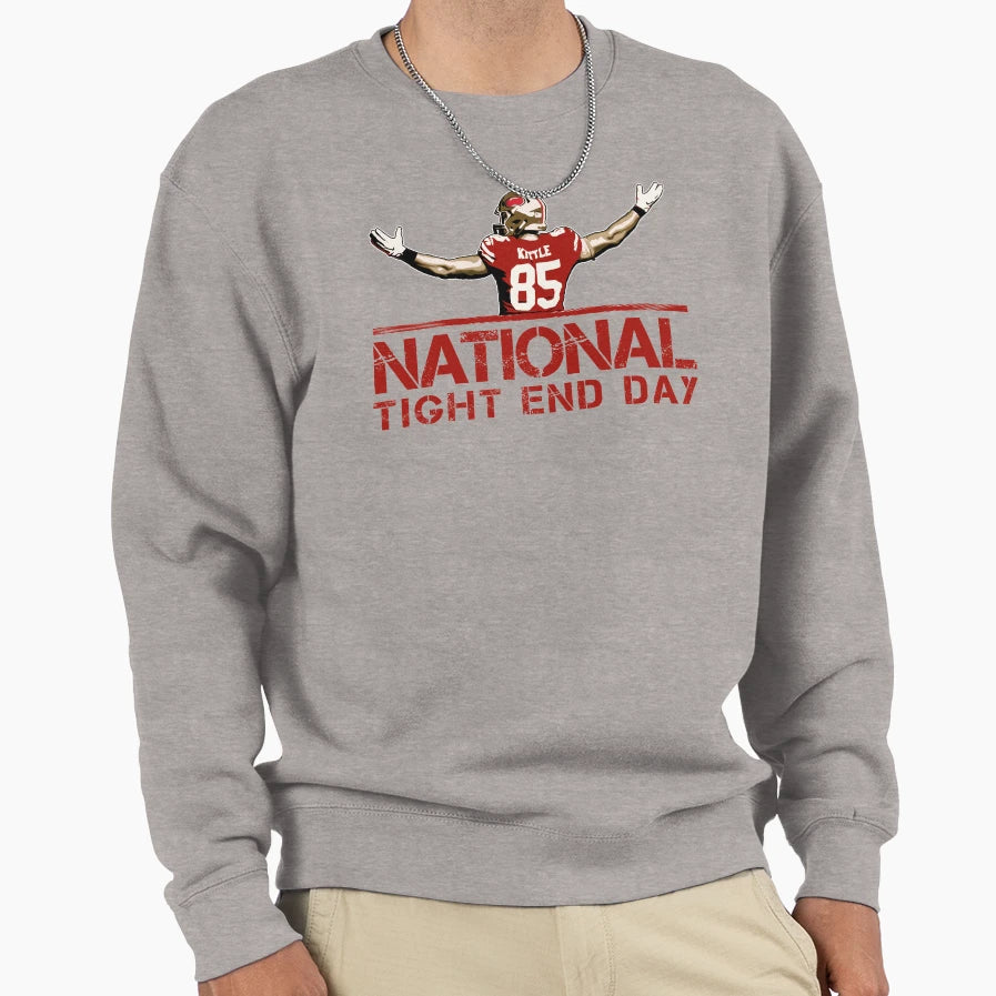 National Tight End Day Sweatshirt - Casual Everyday Wear for Adults - T-Shirt, Sweatshirt, Hoodie