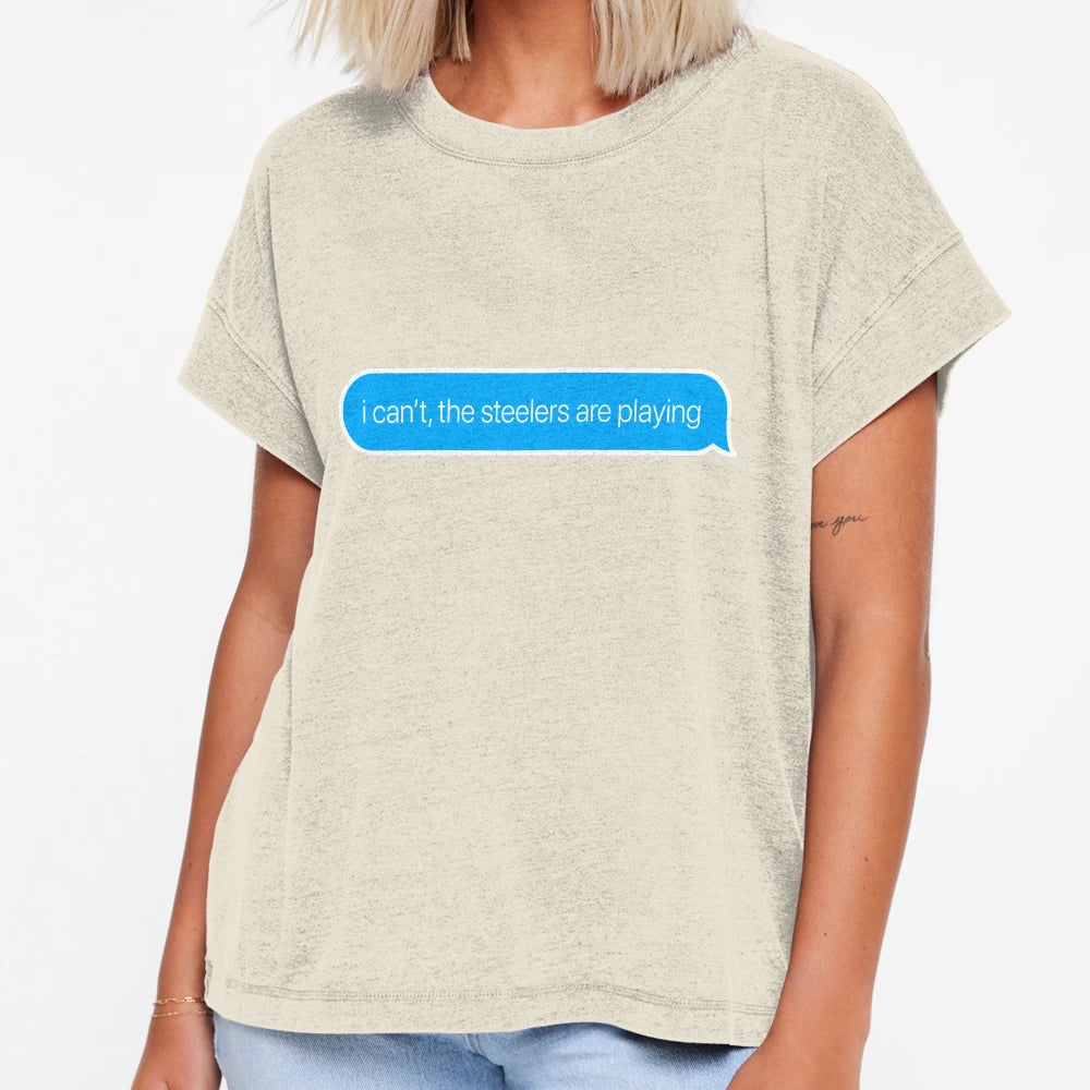I Cant Steelers Are Playing T-Shirt - Minimalist Print Unisex - T-Shirt, Sweatshirt, Hoodie