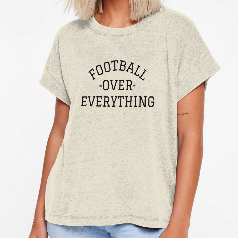 Football Over Everything Soccer T-Shirt - Trendy Graphic Men Women - T-Shirt, Sweatshirt, Hoodie