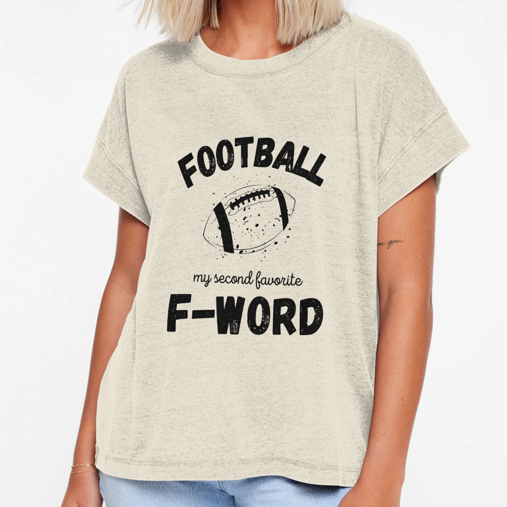 Football My Second Favorite F Word T-Shirt - Fun Novelty Design Men Women - T-Shirt, Sweatshirt, Hoodie