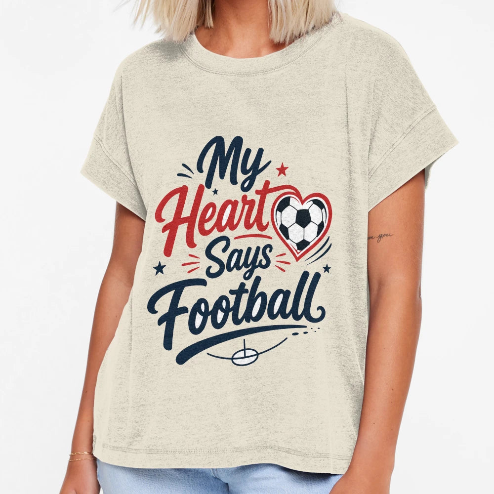 My Heart Says Football T-Shirt - Streetwear Style for Adults - T-Shirt, Sweatshirt, Hoodie