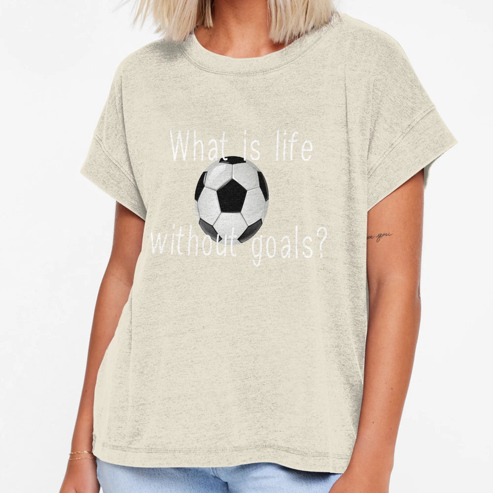 What Is Life Without Goals T-Shirt - Custom Art Print for Adults - T-Shirt, Sweatshirt, Hoodie