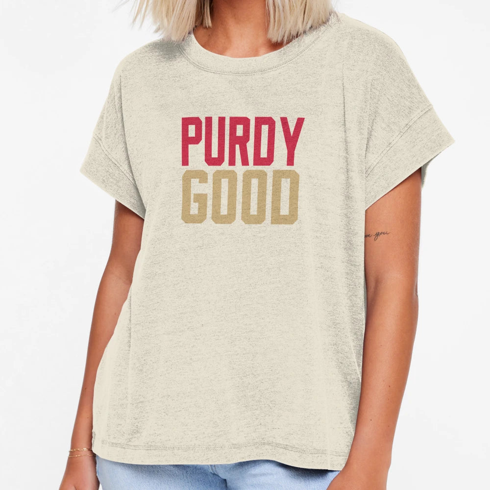 Purdy Good T-Shirt - Casual Everyday Wear Unisex - T-Shirt, Sweatshirt, Hoodie