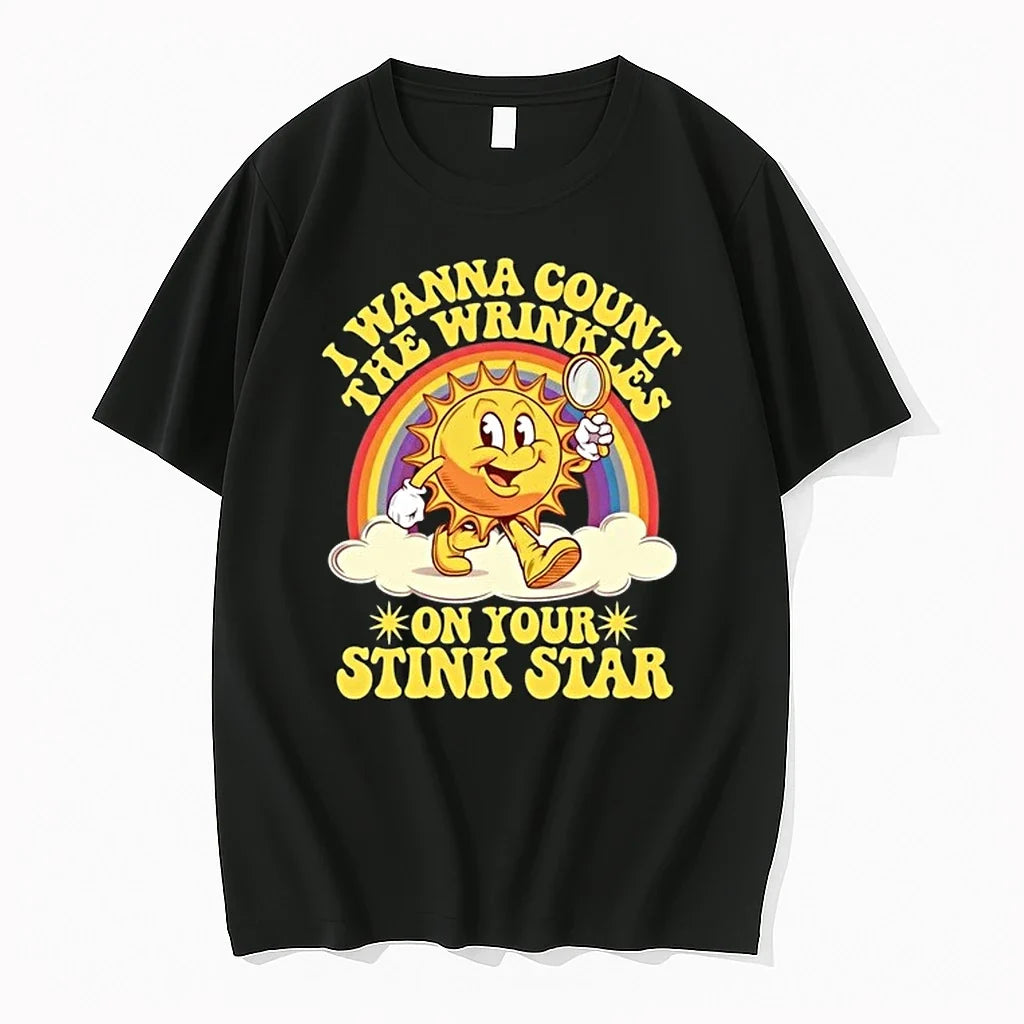 Sun I Wanna Count The Wrinkles On Your Stink Star 0 - Adult & Kids T-Shirts, Sweatshirts & Hoodies apparel design preview 1