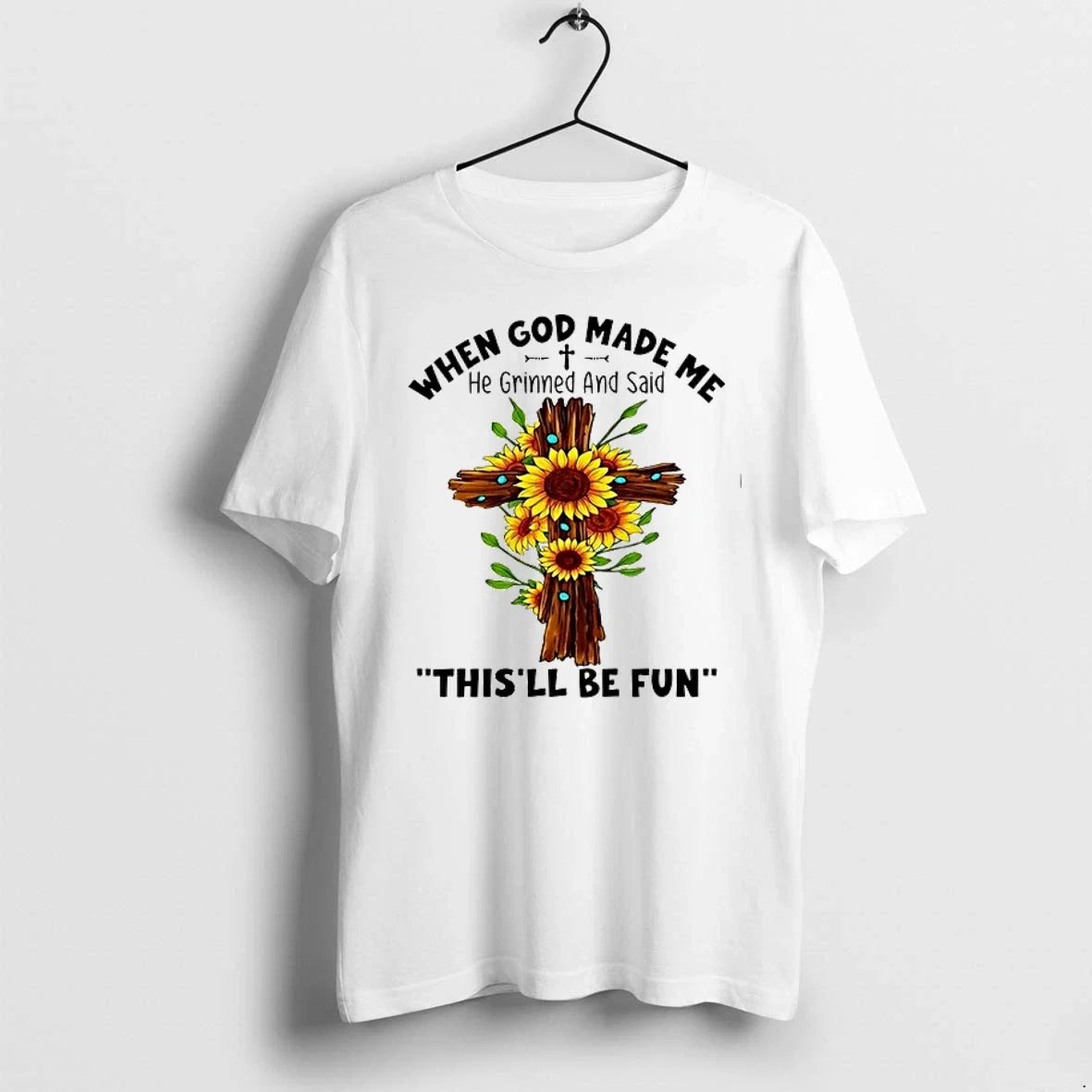 Sunflowers When God Made Me He Grinned And Said - Adult & Kids T-Shirts, Sweatshirts & Hoodies apparel design preview 1