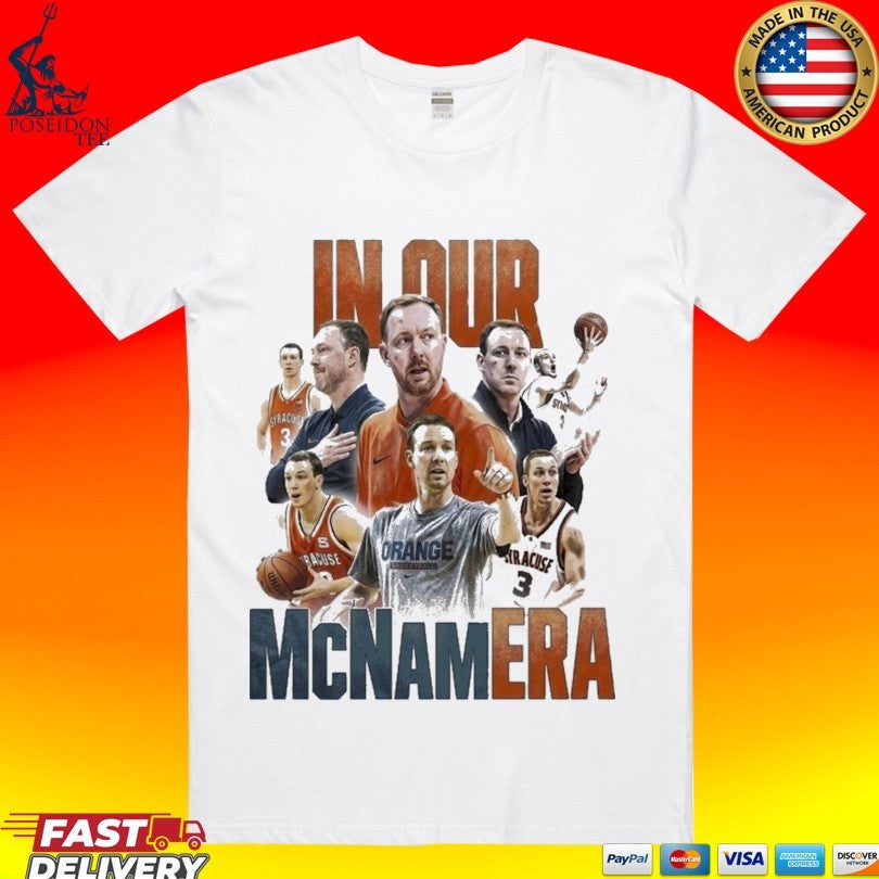 Syracuse Men's Basketball In Our Mcnam Era - Adult & Kids T-Shirts, Sweatshirts & Hoodies apparel design preview 1
