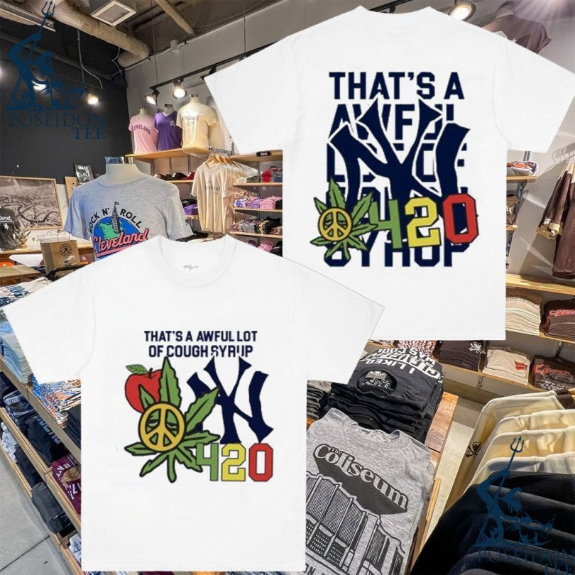 That's A Awful Lot Of Cough Syrup Alocs Nyc 4 20 - Adult & Kids T-Shirts, Sweatshirts & Hoodies apparel design preview 1