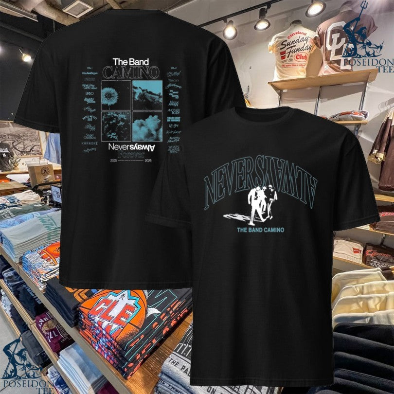 The Band Camino Tracklist Never Always - Adult & Kids T-Shirts, Sweatshirts & Hoodies apparel design preview 1