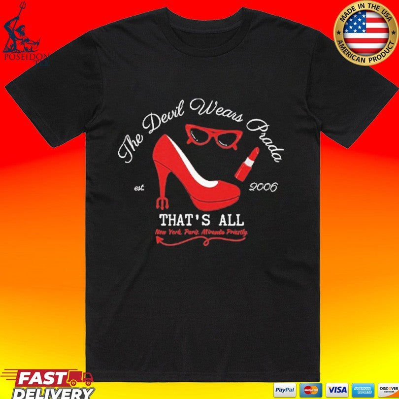 The Devil Wears Prada That's All Est 2006 - Adult & Kids T-Shirts, Sweatshirts & Hoodies apparel design preview 1