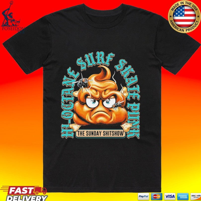 The Sunday Shitshow Hi-octane Surf Skate Punk - Adult & Kids T-Shirts, Sweatshirts & Hoodies apparel design preview 1