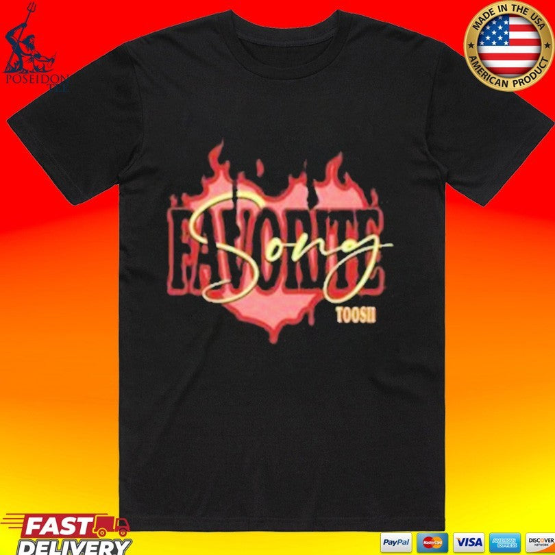 Toosii Favorite Song - Adult & Kids T-Shirts, Sweatshirts & Hoodies apparel design preview 1