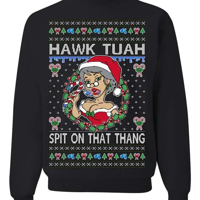 Hawwk Tuahh Spit That Thang Mrs Claus Funny Meme Ugly - Adult & Kids T-Shirts, Sweatshirts & Hoodies apparel design preview 1
