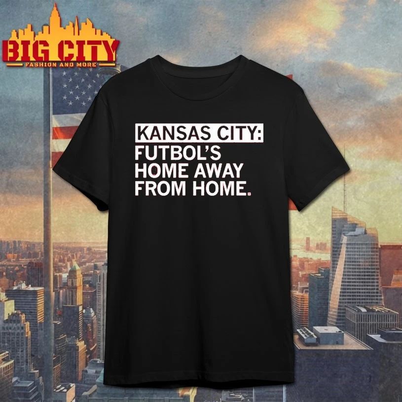 Kansas city futbol's home away from - Adult & Kids T-Shirts, Sweatshirts & Hoodies apparel design preview 1